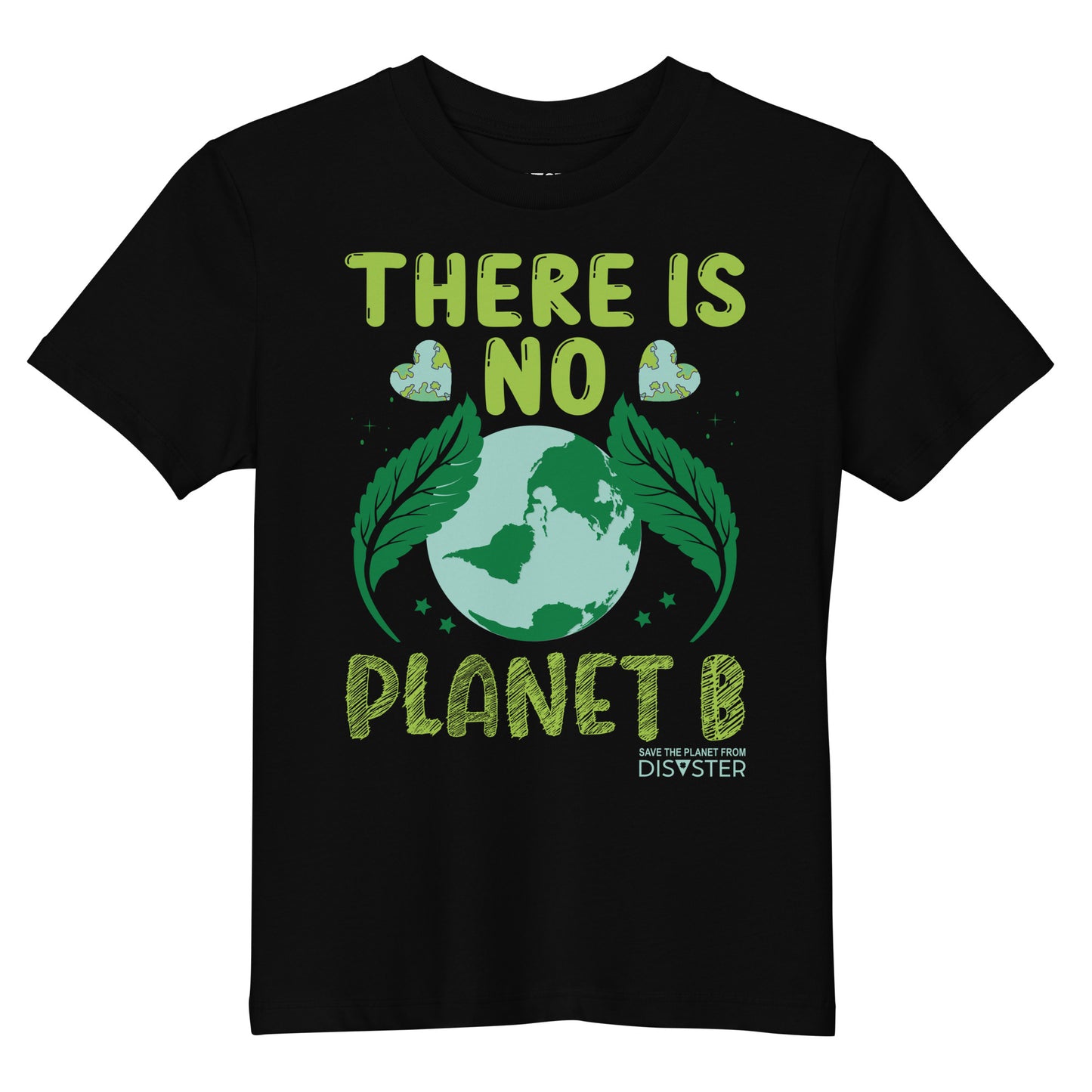 Organic Cotton Kids T Shirt - There is No Planet B