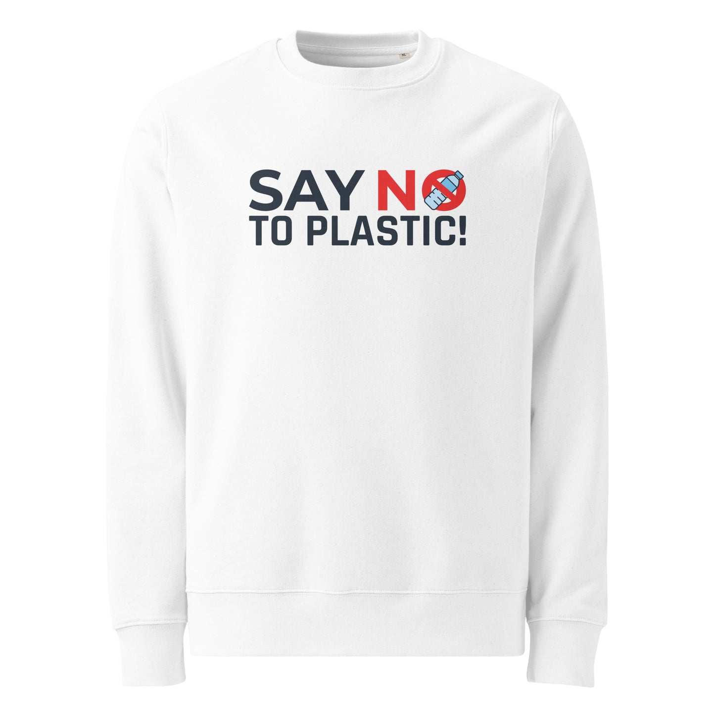 Say No To Plastic! Felpa (Unisex)