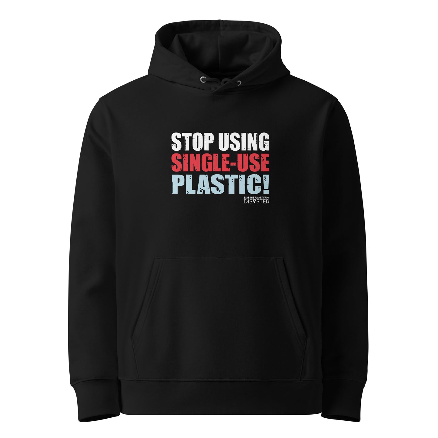 Stop Using Single-Use Plastic! Felpa con Cappuccio (Unisex)