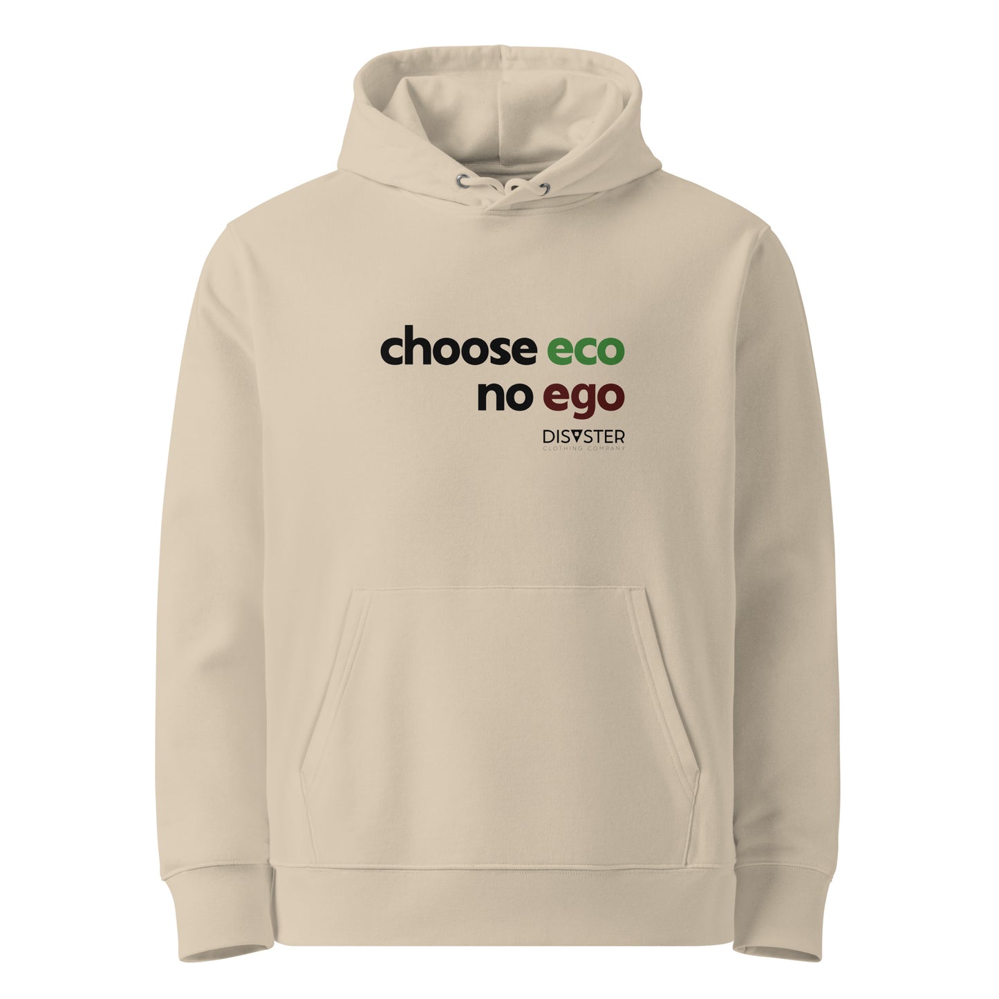 Choose Eco no Ego Felpa con Cappuccio (Unisex)