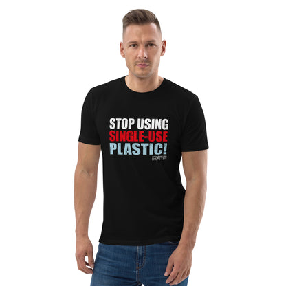 Stop Using Single-Use Plastic! T-Shirt (Unisex)