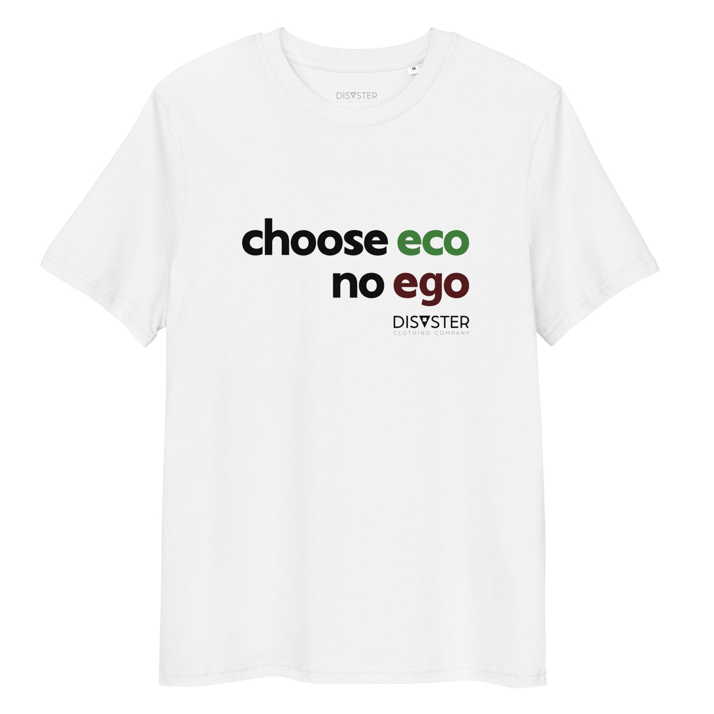 Choose Eco no Ego T-Shirt (Unisex)