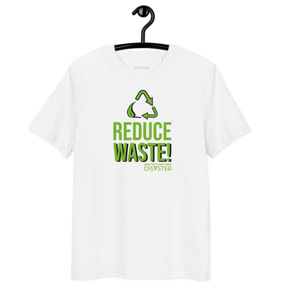 Reduce Waste! T-Shirt (Unisex)